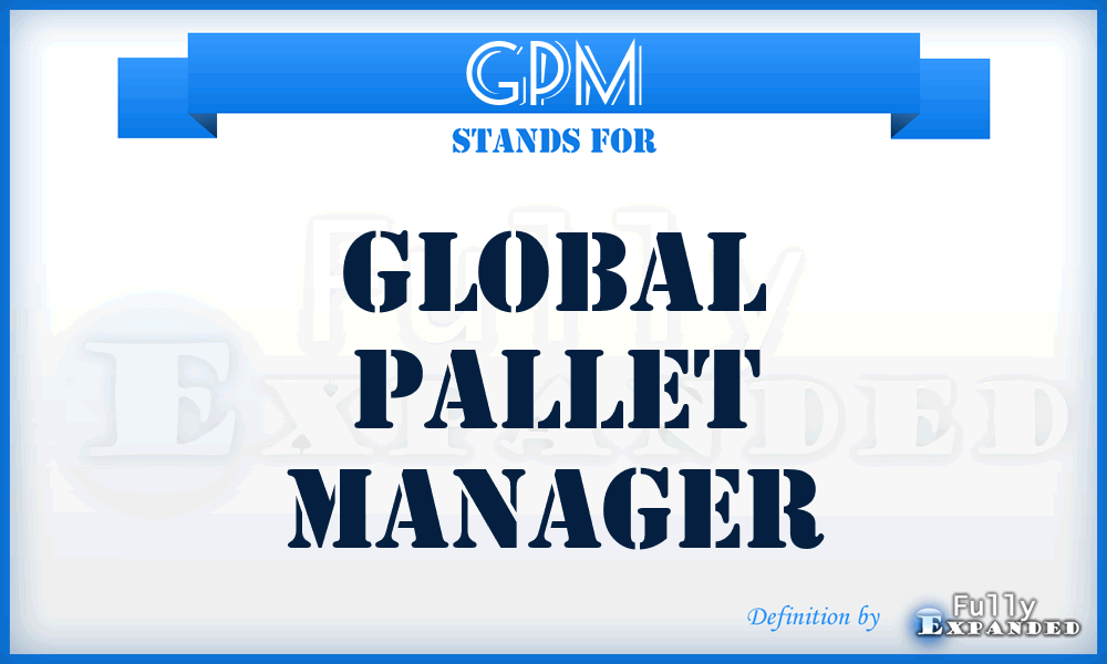 GPM - Global Pallet Manager