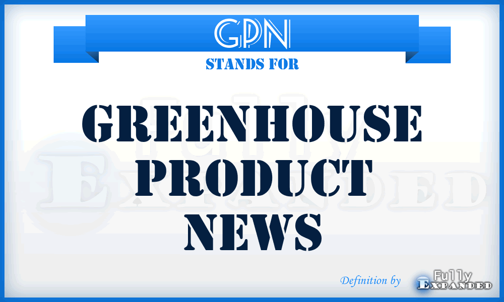 GPN - Greenhouse Product News