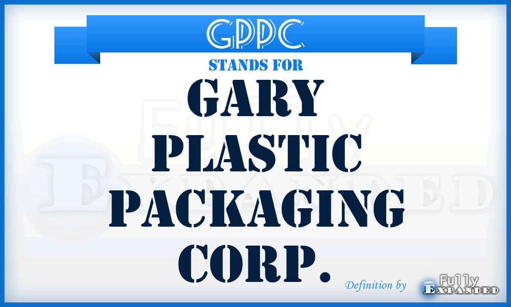 GPPC - Gary Plastic Packaging Corp.
