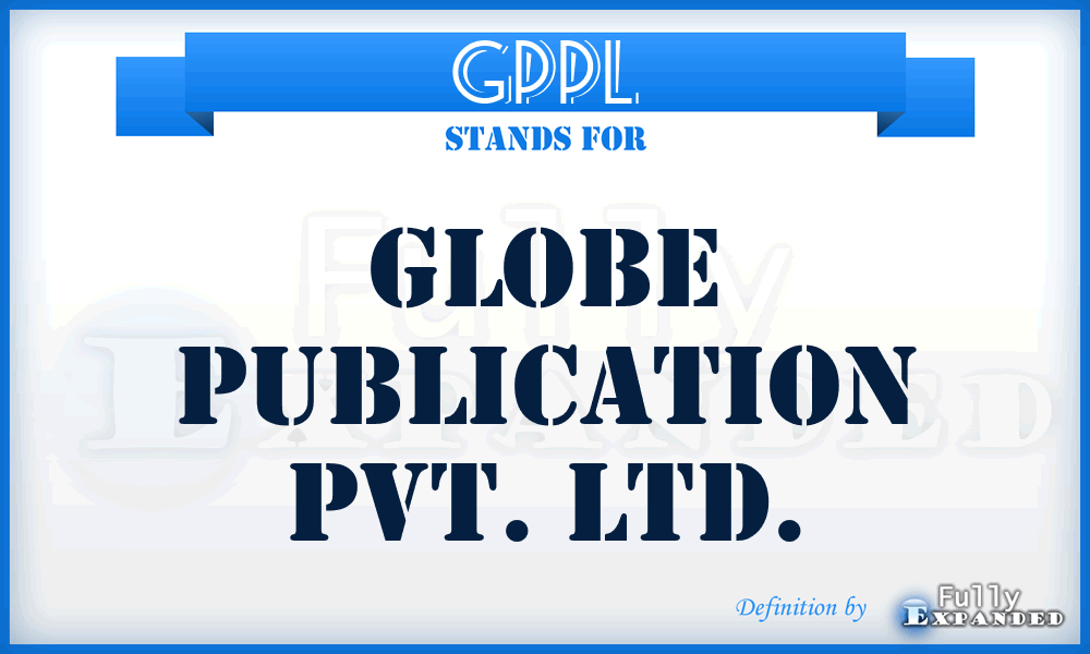 GPPL - Globe Publication Pvt. Ltd.