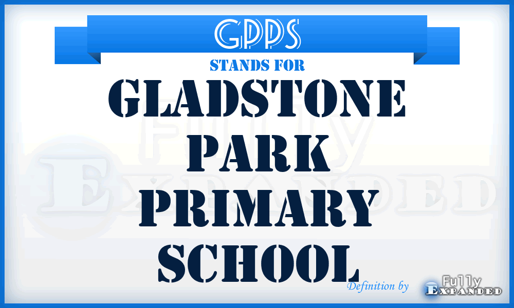 GPPS - Gladstone Park Primary School