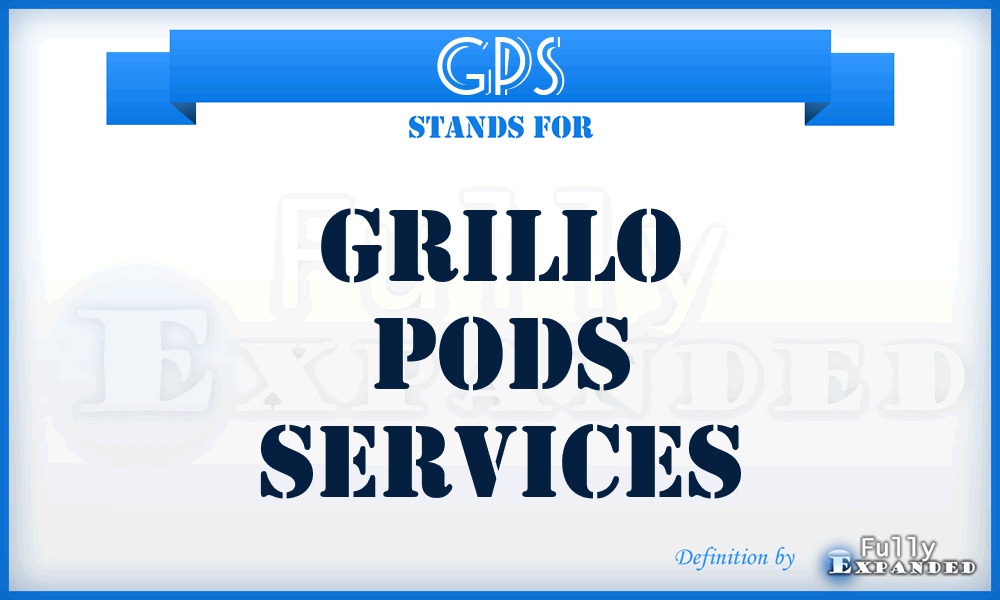 GPS - Grillo Pods Services