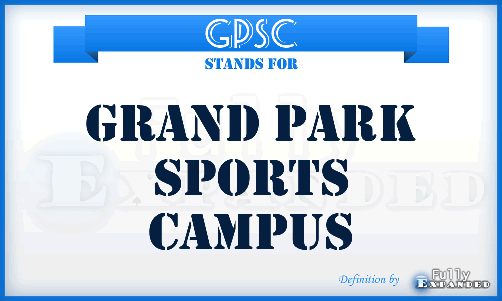 GPSC - Grand Park Sports Campus