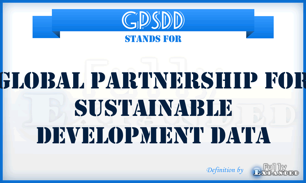 GPSDD - Global Partnership for Sustainable Development Data