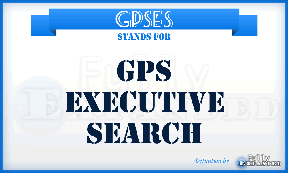 GPSES - GPS Executive Search