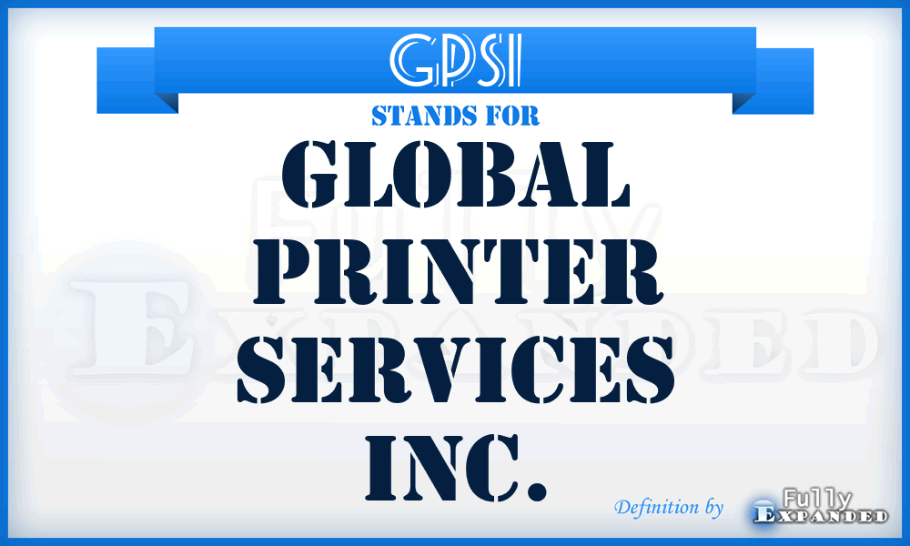GPSI - Global Printer Services Inc.