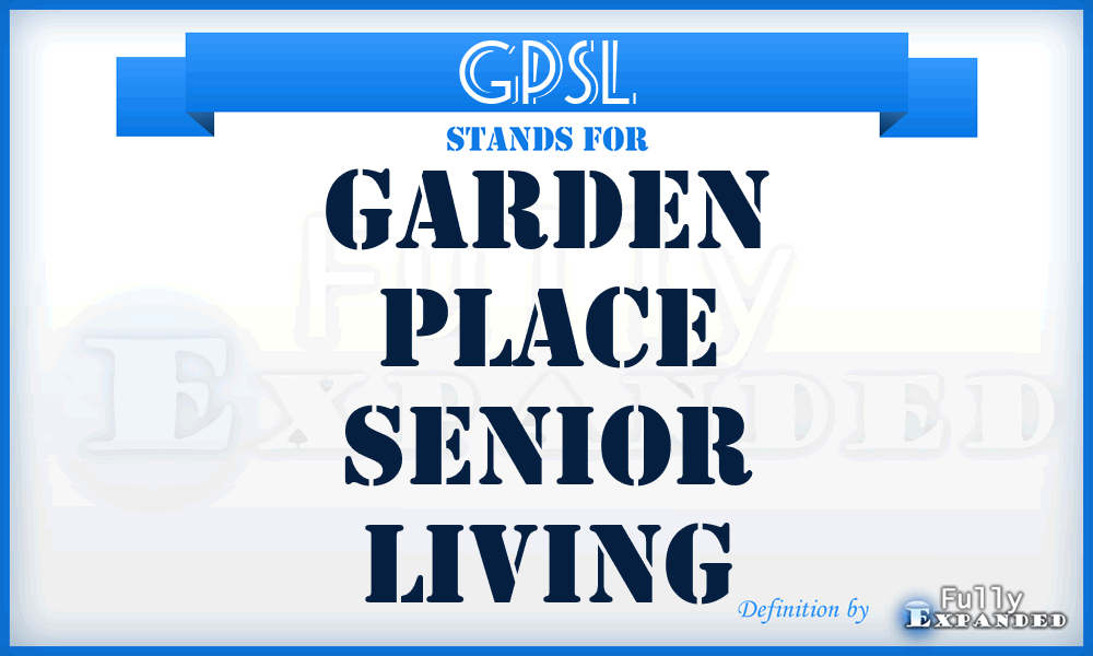 GPSL - Garden Place Senior Living