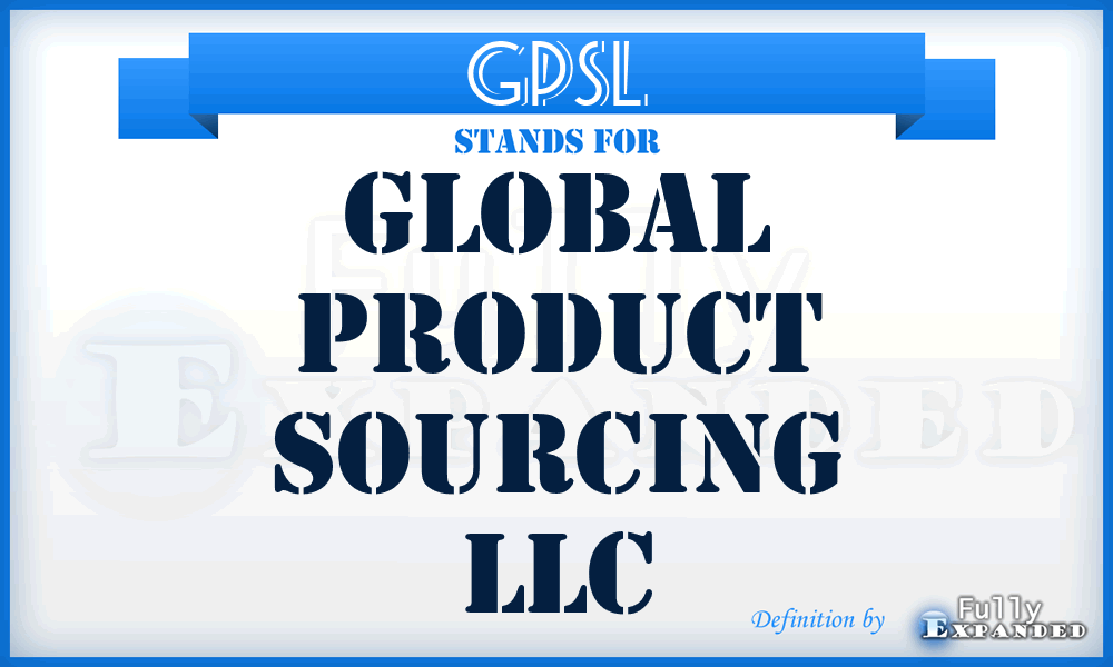 GPSL - Global Product Sourcing LLC