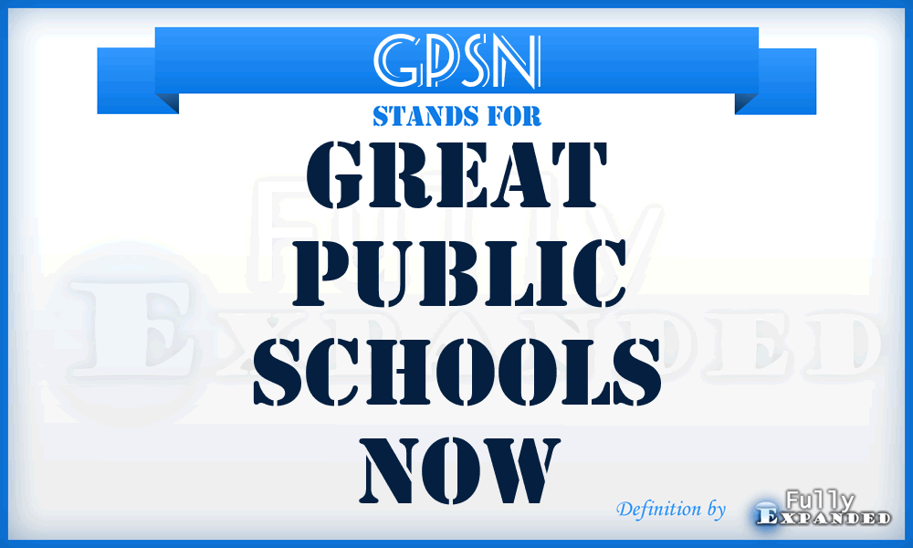 GPSN - Great Public Schools Now
