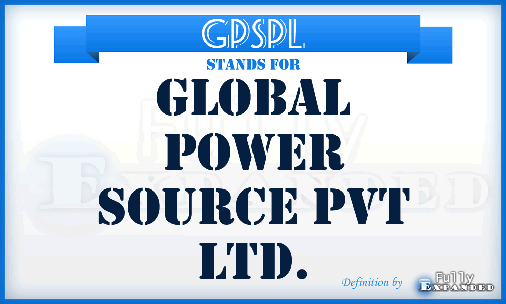 GPSPL - Global Power Source Pvt Ltd.