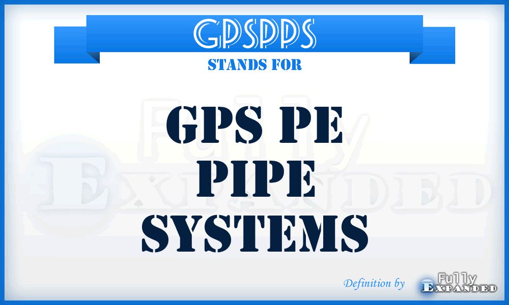 GPSPPS - GPS Pe Pipe Systems