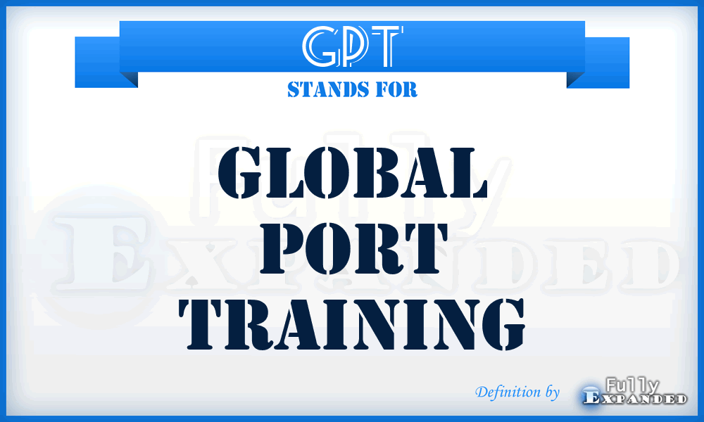 GPT - Global Port Training