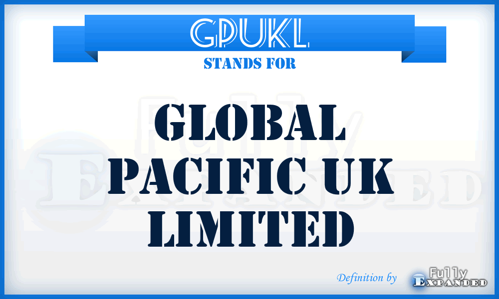 GPUKL - Global Pacific UK Limited