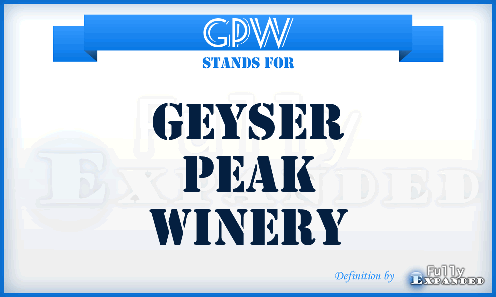 GPW - Geyser Peak Winery