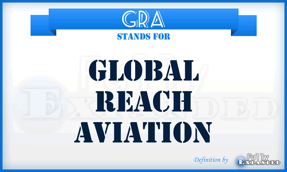 GRA - Global Reach Aviation