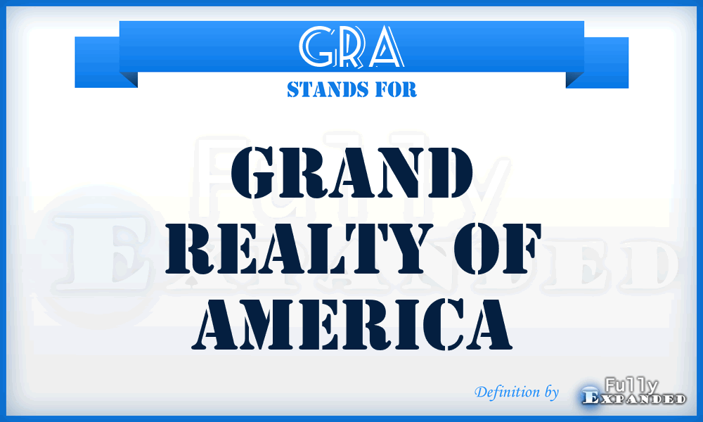 GRA - Grand Realty of America
