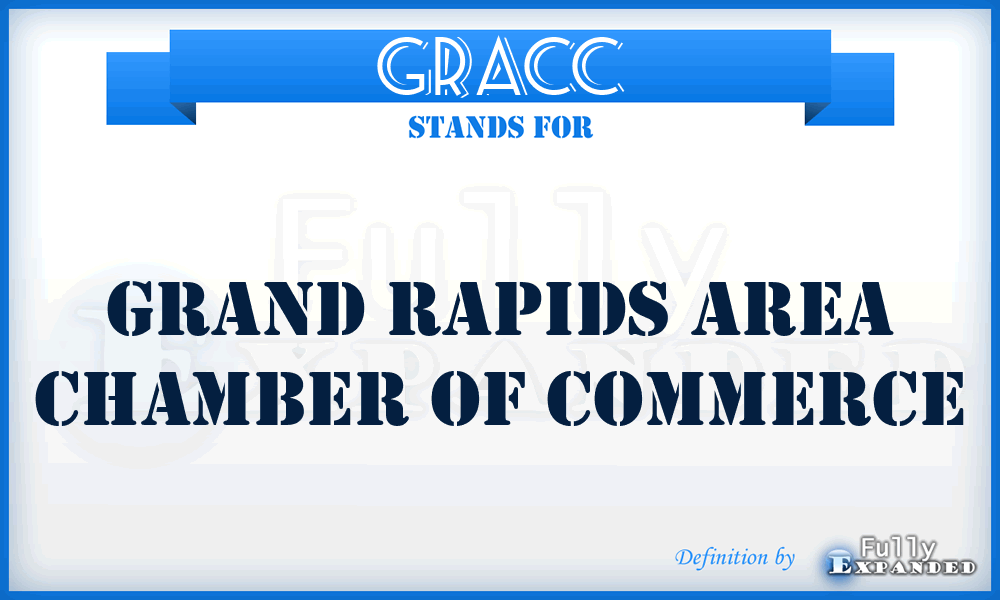 GRACC - Grand Rapids Area Chamber of Commerce