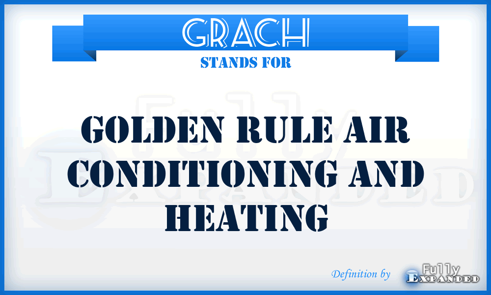 GRACH - Golden Rule Air Conditioning and Heating
