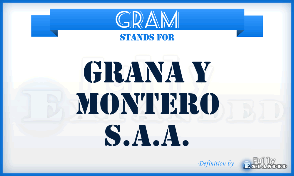 GRAM - Grana y Montero S.A.A.