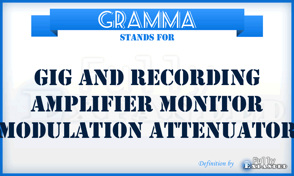 GRAMMA - Gig and Recording Amplifier Monitor Modulation Attenuator