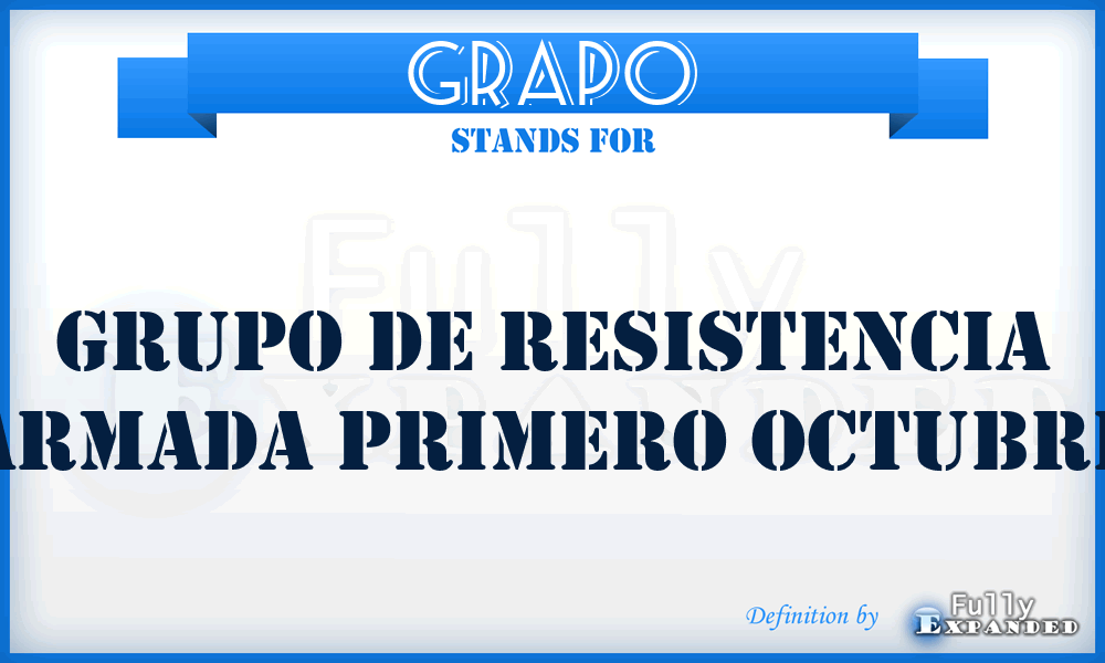 GRAPO - Grupo de Resistencia Armada Primero Octubre