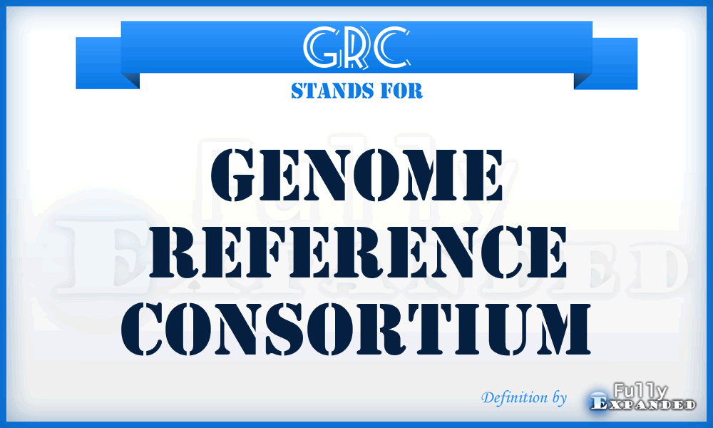 GRC - Genome Reference Consortium