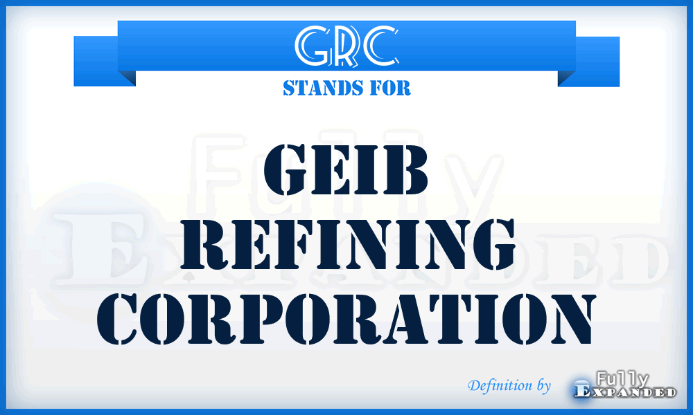GRC - Geib Refining Corporation