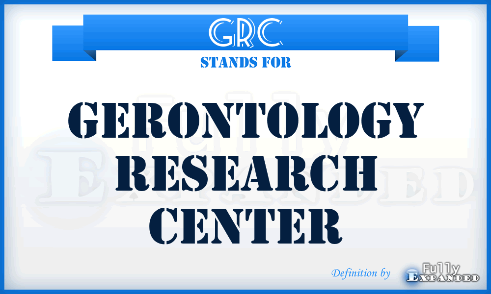 GRC - Gerontology Research Center
