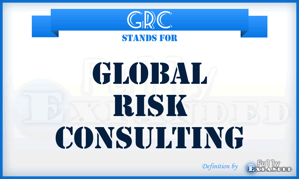 GRC - Global Risk Consulting