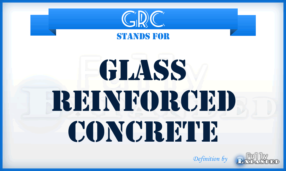 GRC - Glass reinforced concrete