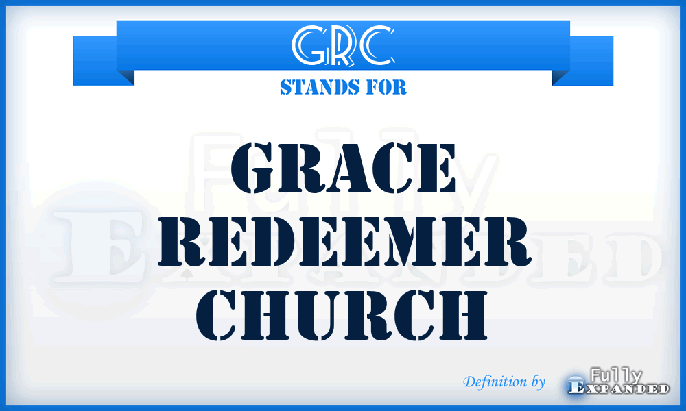 GRC - Grace Redeemer Church