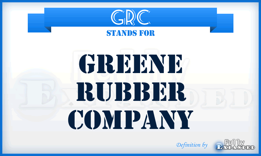 GRC - Greene Rubber Company