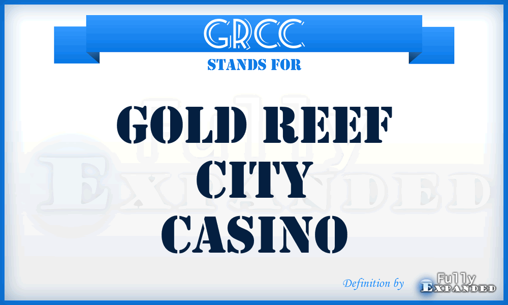 GRCC - Gold Reef City Casino