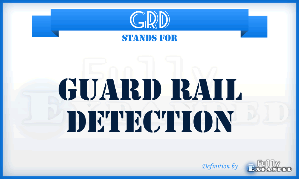 GRD - GUARD RAIL DETECTION