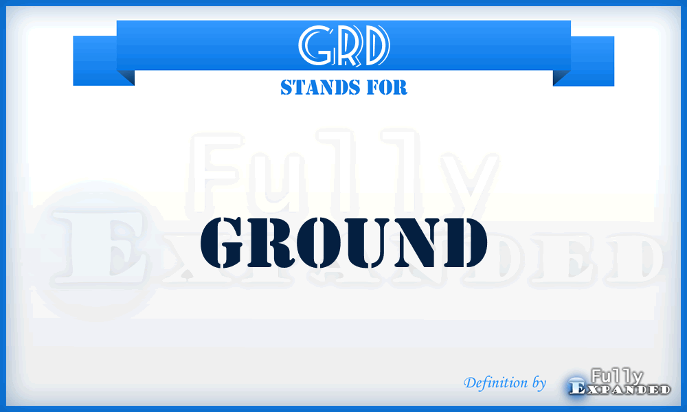 GRD - ground