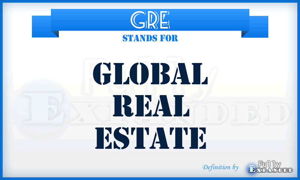 GRE - Global Real Estate