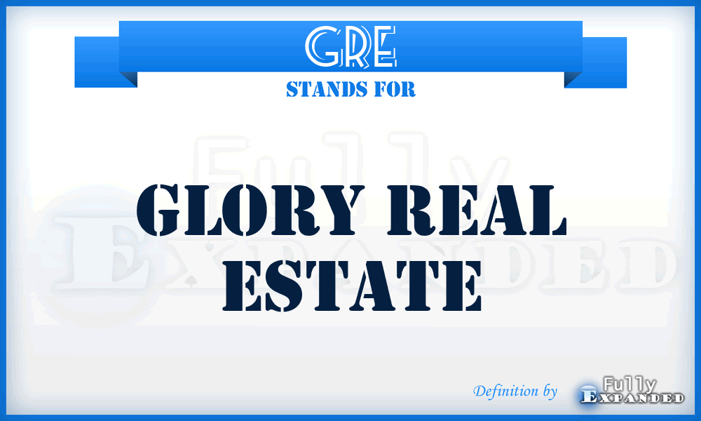 GRE - Glory Real Estate