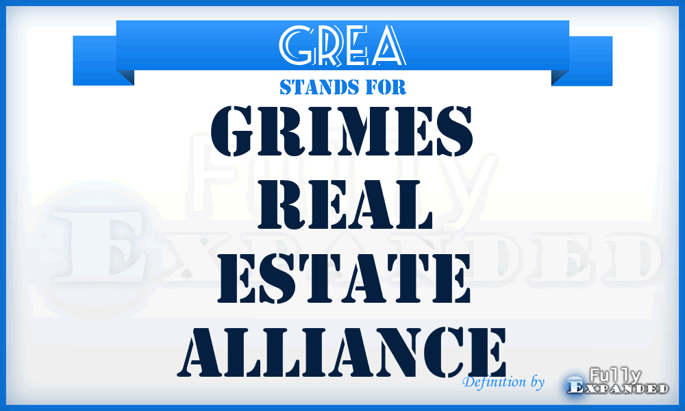 GREA - Grimes Real Estate Alliance