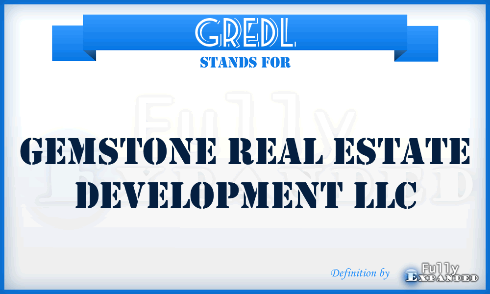 GREDL - Gemstone Real Estate Development LLC