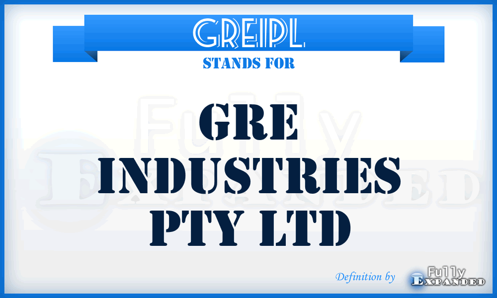 GREIPL - GRE Industries Pty Ltd