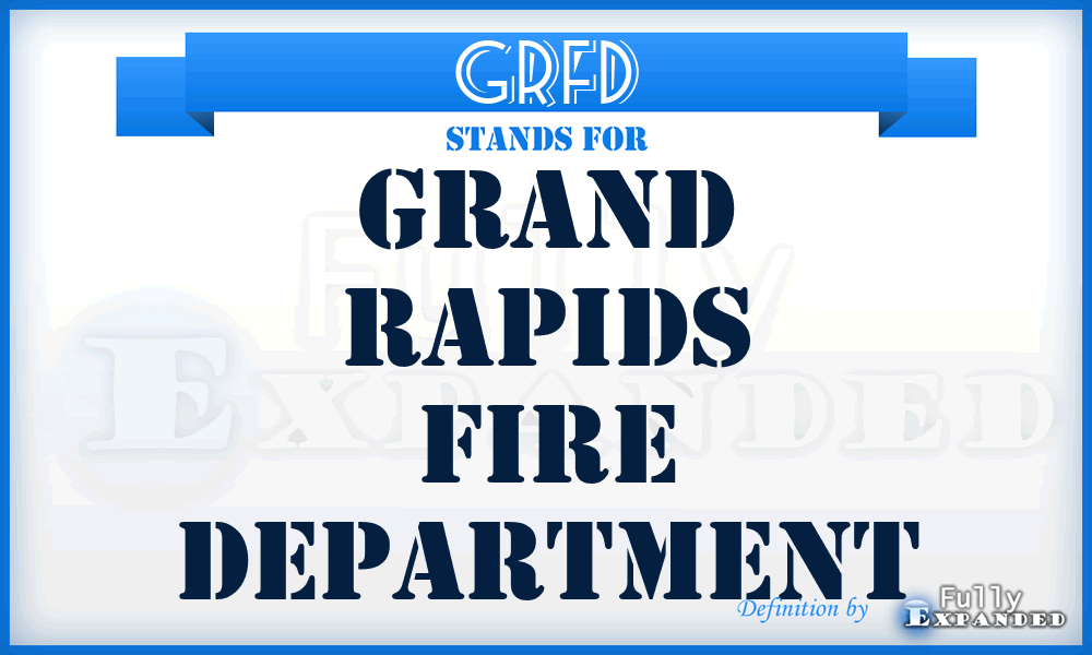 GRFD - Grand Rapids Fire Department