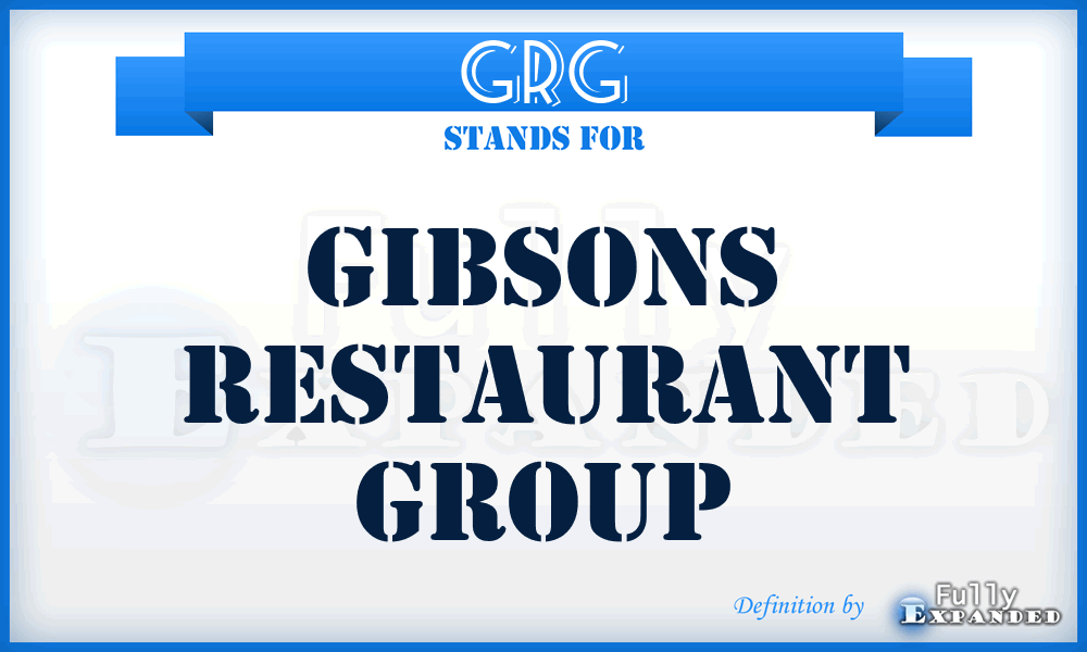 GRG - Gibsons Restaurant Group