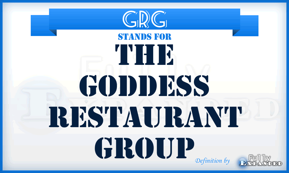 GRG - The Goddess Restaurant Group