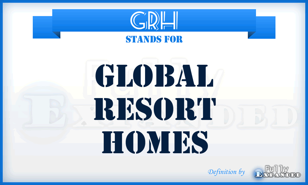 GRH - Global Resort Homes