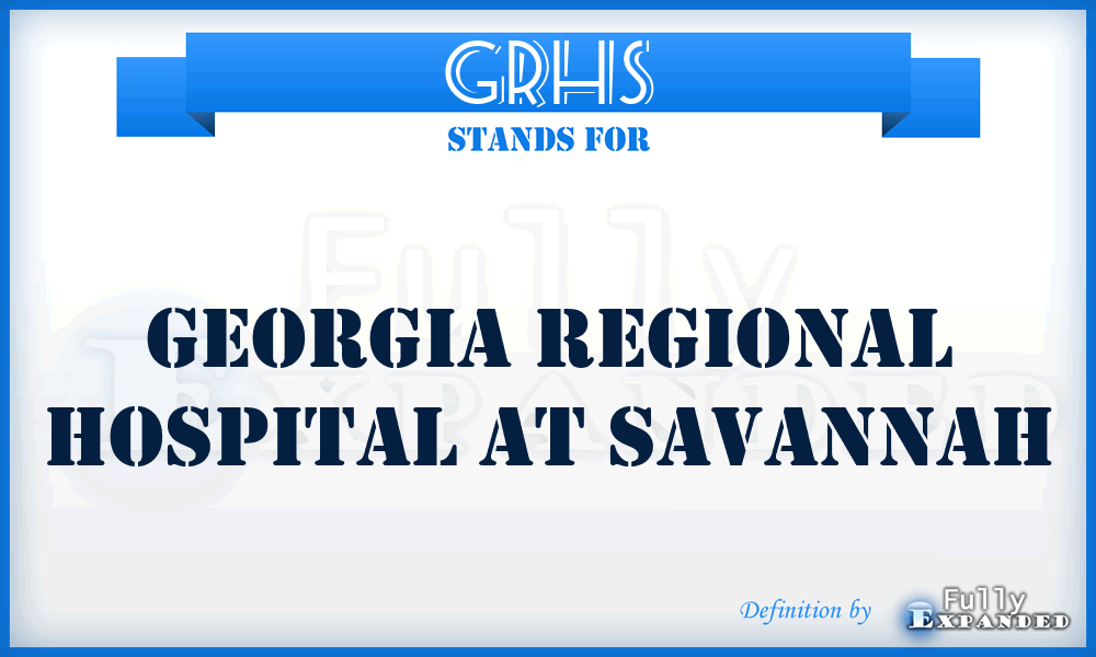 GRHS - Georgia Regional Hospital at Savannah