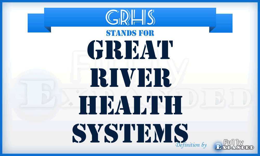 GRHS - Great River Health Systems