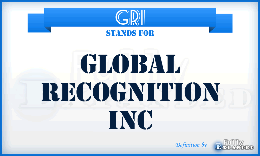 GRI - Global Recognition Inc