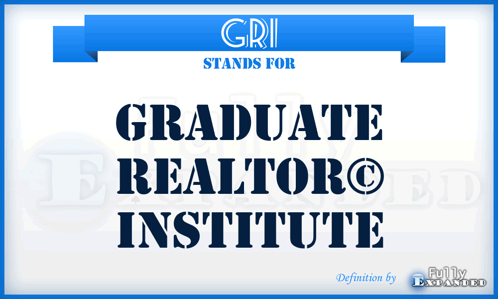 GRI - Graduate REALTOR© Institute