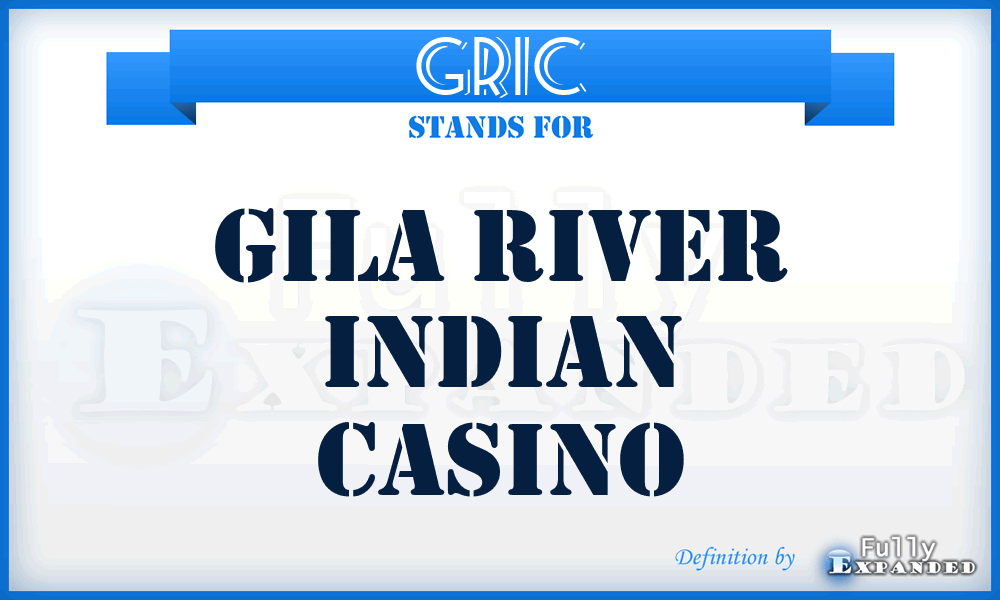 GRIC - Gila River Indian Casino