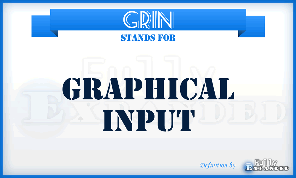 GRIN - graphical input